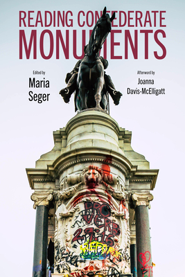 Coperta cărții 'Reading Confederate Monuments - Maria Seger'