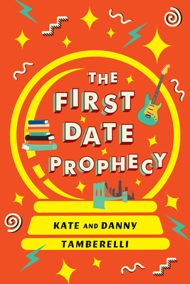 The First Date Prophecy - Kate Tamberelli