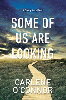 Some of Us Are Looking - Carlene O'connor