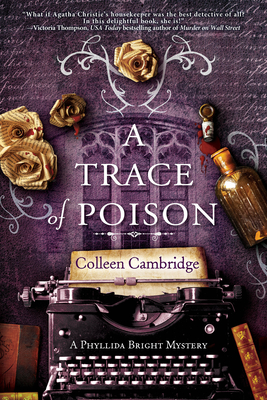 A Trace of Poison: A Riveting Historical Mystery Set in the Home of Agatha Christie - Colleen Cambridge