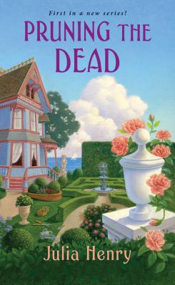 Pruning the Dead - Julia Henry