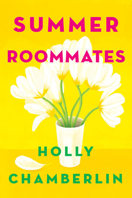 Summer Roommates - Holly Chamberlin