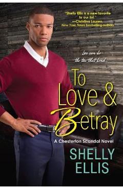 Coperta cărții 'To Love & Betray - Shelley Ellis'