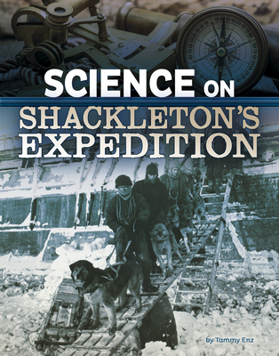 Science on Shackleton's Expedition - Tammy Enz