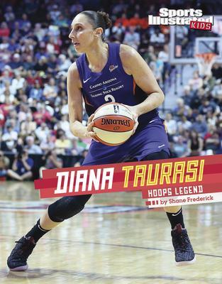 Diana Taurasi: Hoops Legend - Shane Frederick