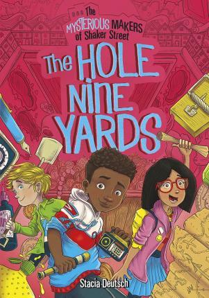 Coperta cărții 'The Hole Nine Yards - Stacia Deutsch'