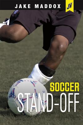 Soccer Stand-Off - Jake Maddox