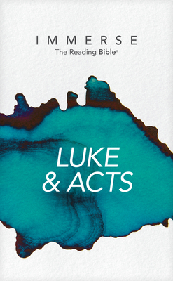 Immerse: Luke & Acts (Softcover) - Institute For Bible Reading