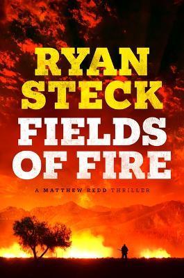 Fields of Fire - Ryan Steck