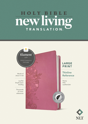 NLT Large Print Thinline Reference Bible, Filament-Enabled Edition (Red Letter, Leatherlike, Peony Pink, Indexed) - Tyndale