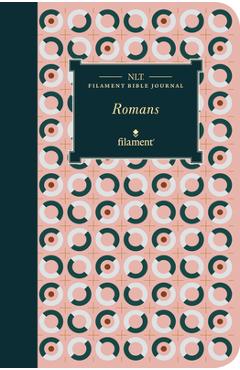Coperta cărții 'NLT Filament Bible Journal: Romans (Softcover) - Tyndale'