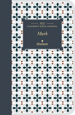 NLT Filament Bible Journal: Mark (Softcover) - Tyndale