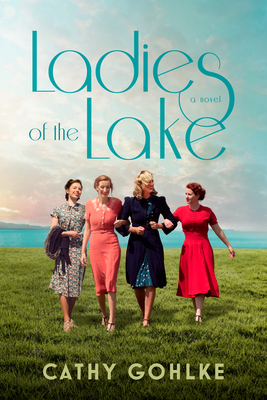 Ladies of the Lake - Cathy Gohlke