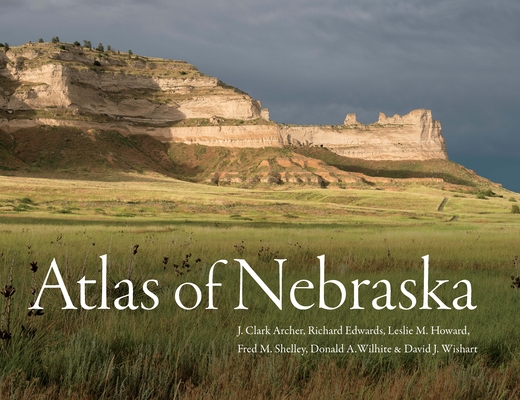 Atlas of Nebraska - J. Clark Archer