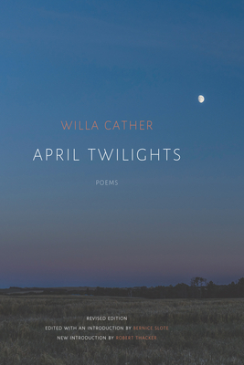 April Twilights (1903) (Revised) - Willa Cather