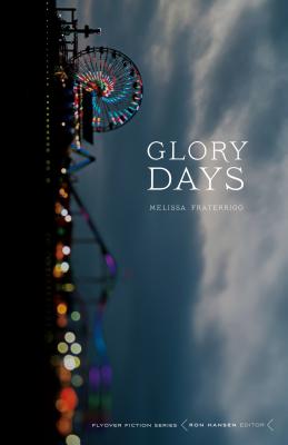 Glory Days - Melissa Fraterrigo