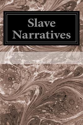 Slave Narratives: A Folk History of Slavery in the United States From Interviews With Former Slaves Volume I: Alabama Narratives - Work Projects Administration