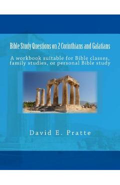 Coperta cărții 'Bible Study Questions on 2 Corinthians and Galatians: A workbook suitable for Bible classes, family studies, or'