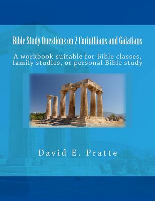 Coperta cărții 'Bible Study Questions on 2 Corinthians and Galatians: A workbook suitable for Bible classes, family studies, or'