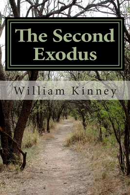 The Second Exodus - William Kinney