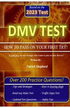 Coperta cărții 'DMV Test HOW TO PASS ON YOUR FIRST TRY - Patrick J. Shepherd'