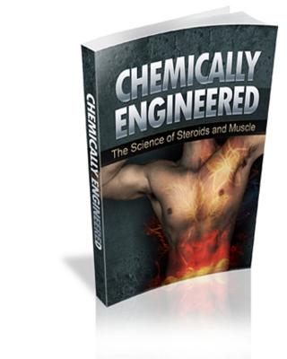 Chemically Engineered The Science of Steroids & Muscle - Alex Simpson