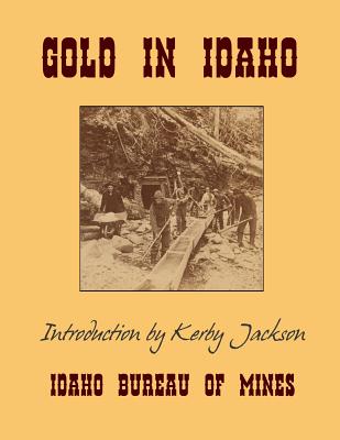 Gold In Idaho - Kerby Jackson