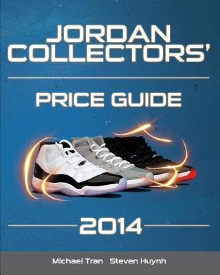Jordan Collectors' Price Guide 2014 - Steven Huynh