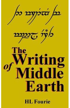 Poza produsului The Writing of Middle Earth: How to write the script of the Holbbits, Dwarves and Elves. - Hl Fourie