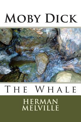 Moby Dick: The Whale - Herman Melville