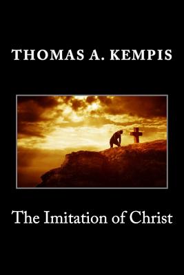 The Imitation of Christ - Thomas A. Kempis