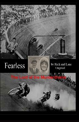 fearless: Lords of the Murderdrome - Lane Ongstad