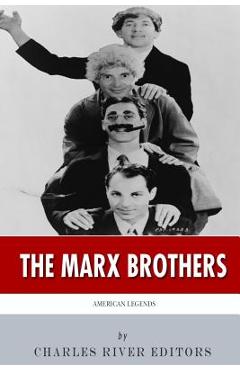 Coperta cărții 'American Legends: The Marx Brothers - Charles River Editors'