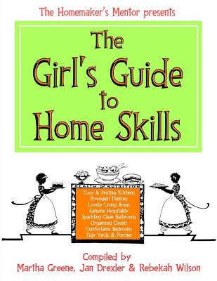 The Girl's Guide to Home Skills - Jan Drexler