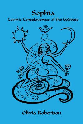 Sophia: Cosmic Consciousness of the Goddess - Fellowship Of Isis