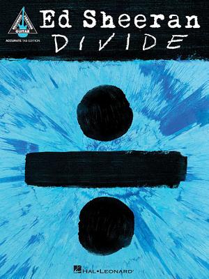 Ed Sheeran - Divide: Accurate Tab Edition - Ed Sheeran