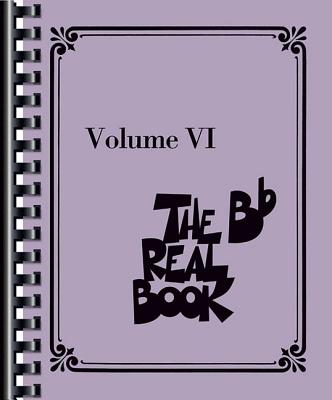 The Real Book - Volume VI: BB Instruments - Hal Leonard Corp
