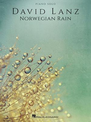 David Lanz - Norwegian Rain - David Lanz