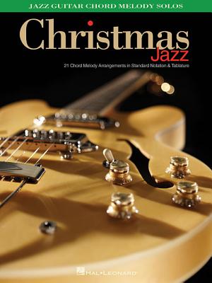 Coperta cărții 'Christmas Jazz: Jazz Guitar Chord Melody Solos - Hal Leonard Corp'