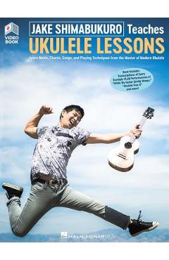 Poza produsului Jake Shimabukuro Teaches Ukulele Lessons: Book with Full-Length Online Video - Jake Shimabukuro