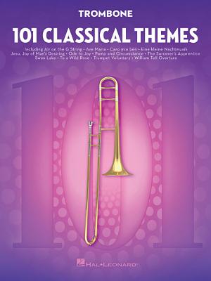 101 Classical Themes for Trombone - Hal Leonard Corp