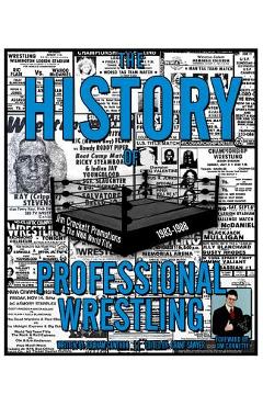 Coperta cărții 'The History of Professional Wrestling: Jim Crockett Promotions & the NWA World Title 1983-1988 - Grant Sawyer'