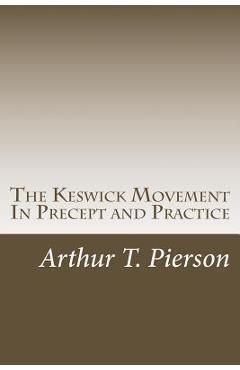Coperta cărții 'The Keswick Movement In Precept and Practice - Arthur T. Pierson'