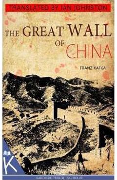 Poza produsului The Great Wall of China - Franz Kafka