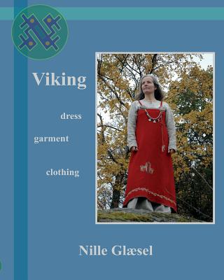 Viking: Dress Clothing Garment - Nille Glaesel