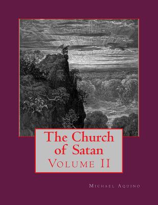 The Church of Satan II: Volume II - Appendices - Michael A. Aquino