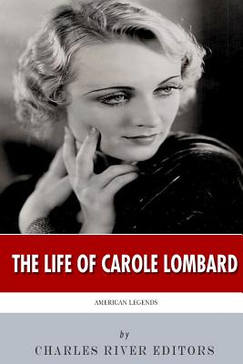American Legends: The Life of Carole Lombard - Charles River