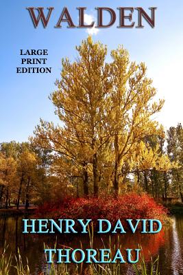 Walden - Large Print Edition - Henry David Thoreau