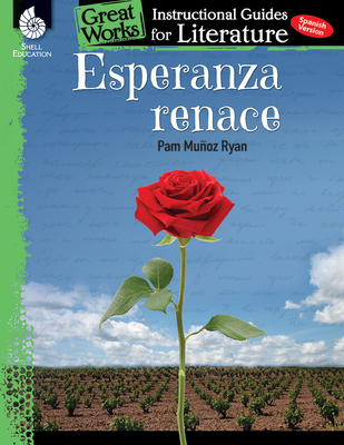Esperanza Renace: An Instructional Guide for Literature: An Instructional Guide for Literature - Kristin Kemp