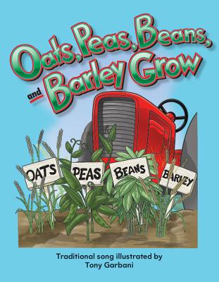 Oats, Peas, Beans, and Barley Grow Big Book - Tony Garbani